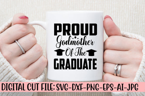 Proud Godmother Of A 2022 Graduate SVG Cut File SVG Syaman 