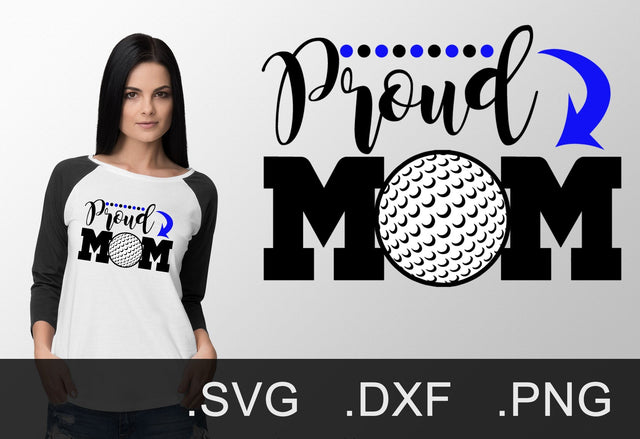 Proud Golf Mom SVG, DXF, PNG SVG Design Shark 