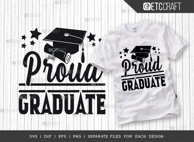Proud Graduate SVG Cut File, Graduation Cap Svg, Sports Svg, Graduation Svg, Graduation Letter Svg, Graduation Family, Graduation Quotes SVG ETC Craft 