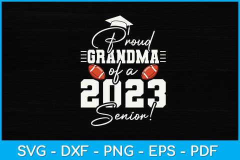 Proud Grandma Of A 2023 Senior Svg Design SVG artprintfile 