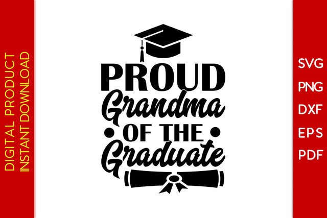 Proud Grandma Of The Graduate SVG PNG PDF Cut File SVG Creativedesigntee 