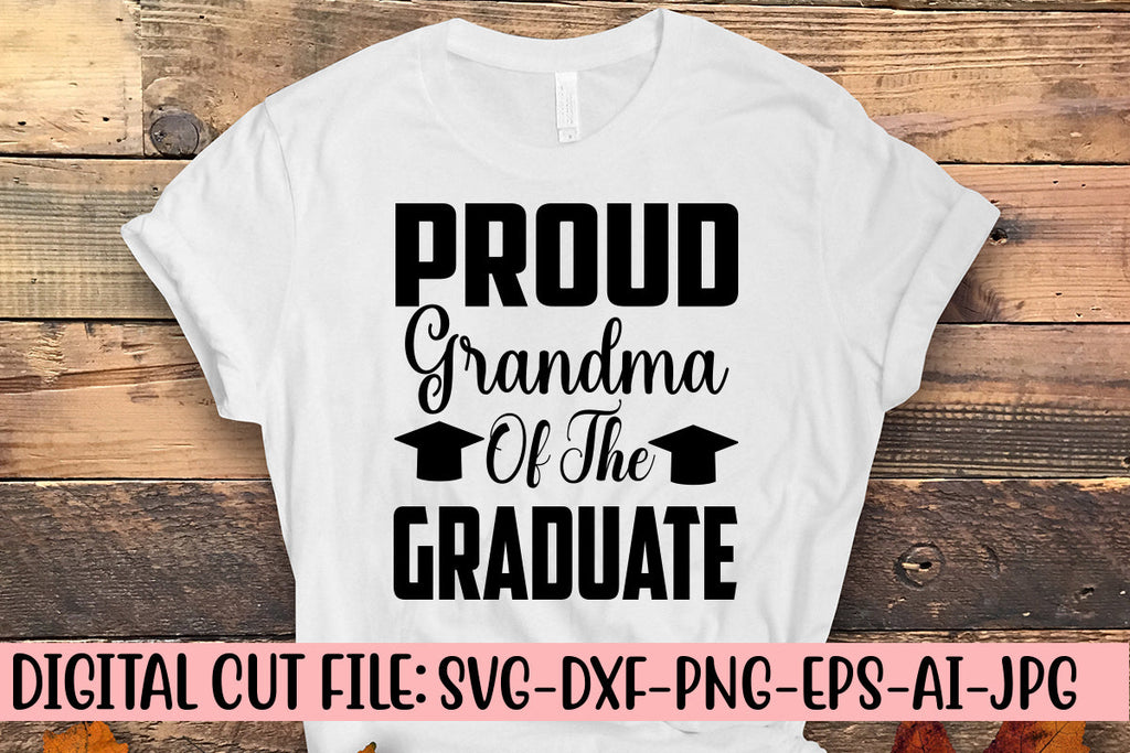 Proud Grandma Of The Graduate SVG - So Fontsy