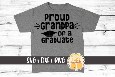 Proud Grandpa of a Graduate - Family Graduation SVG PNG DXF Cut Files SVG Cheese Toast Digitals 