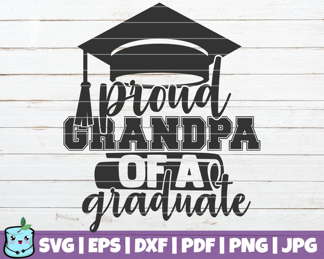 Proud Grandpa Of A Graduate SVG MintyMarshmallows 