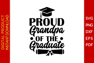 Proud Grandpa Of The Graduate SVG PNG PDF Cut File SVG Creativedesigntee 