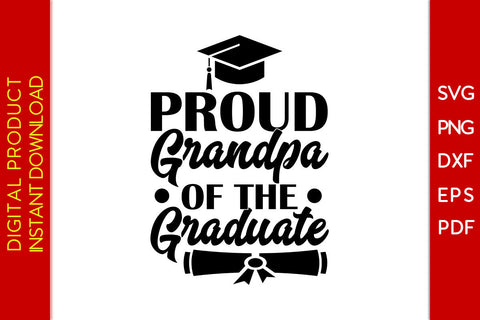 Proud Grandpa Of The Graduate SVG PNG PDF Cut File SVG Creativedesigntee 
