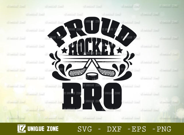 Proud Hockey Bro | Best Bro Ever | Hockey | Bro | Proud Hockey | T-shirt Design SVG Unique Zone 