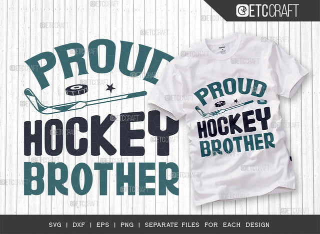 Proud Hockey Brother SVG Cut File | Sports Svg | Ice Hockey Svg | Hockey Svg | Hockey Bro Svg | Hockey Puck Svg | Hockey Quote Design SVG ETC Craft 