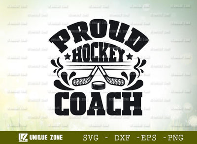 Proud Hockey Coach | Best Coach Ever | Hockey | Coach | Proud Hockey | T-shirt Design SVG Unique Zone 