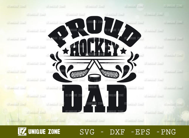 Proud Hockey Dad | Best Dad Ever | Hockey | Dad | Proud Hockey | T-shirt Design SVG Unique Zone 
