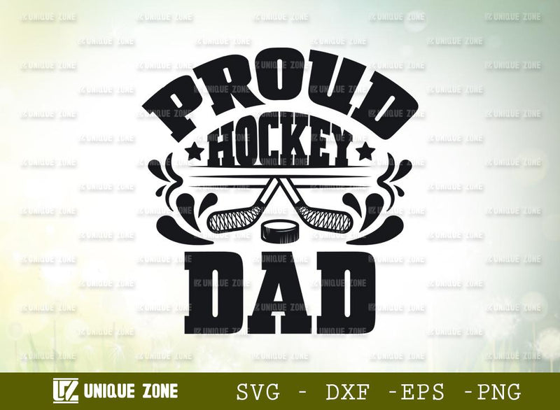 Proud Hockey Dad | Best Dad Ever | Hockey | Dad | Proud Hockey | T-shirt Design SVG Unique Zone 