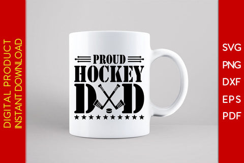 Proud Hockey Dad Father's Day SVG PNG PDF Cut File SVG Creativedesigntee 