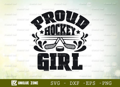 Proud Hockey Girl | Best Girl Ever | Hockey | Girl | Proud Hockey | T-shirt Design SVG Unique Zone 