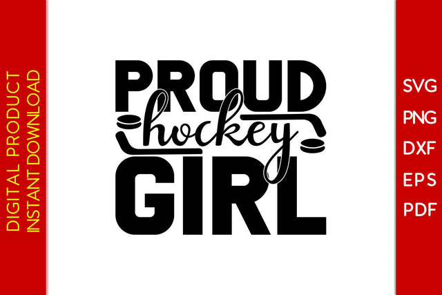 Proud Hockey Girl Hockey SVG PNG PDF Cut File SVG Creativedesigntee 