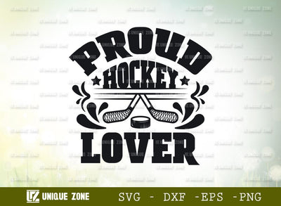 Proud Hockey Lover | Best Lover Ever | Hockey | Lover | Proud Hockey | T-shirt Design SVG Unique Zone 