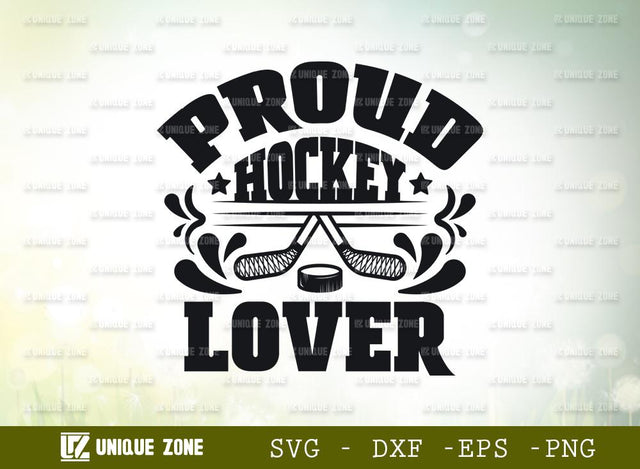 Proud Hockey Lover | Best Lover Ever | Hockey | Lover | Proud Hockey | T-shirt Design SVG Unique Zone 