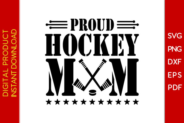 Proud Hockey Mom SVG PNG PDF Cut File SVG Creativedesigntee 