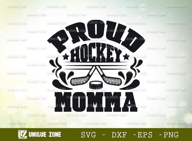 Proud Hockey Momma | Best Momma Ever | Hockey | Momma | Proud Hockey | T-shirt Design SVG Unique Zone 