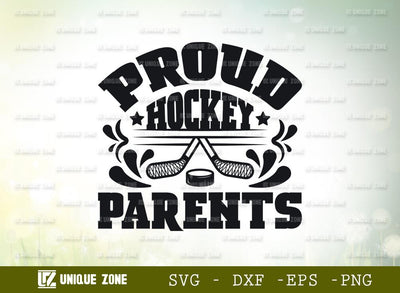 Proud Hockey Parents | Best Parents Ever | Hockey | Parents | Proud Hockey | T-shirt Design SVG Unique Zone 