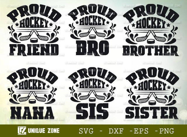 Proud Hockey SVG Bundle | Friend Svg | Bro Svg | Sister Svg | Sis Svg | Nana Svg | Brother Svg SVG Unique Zone 