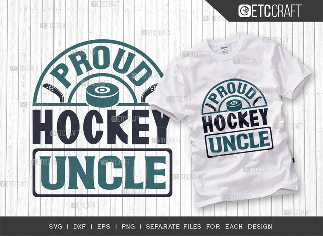 Proud Hockey Uncle SVG Cut File | Sports Svg | Ice Hockey Svg | Hockey Svg | Hockey Uncle Svg | Hockey Puck Svg | Hockey Tshirt Design SVG ETC Craft 
