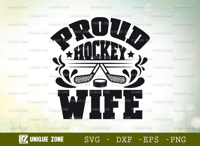 Proud Hockey Wife | Best Wife Ever | Hockey | Wife | Proud Hockey | T-shirt Design SVG Unique Zone 