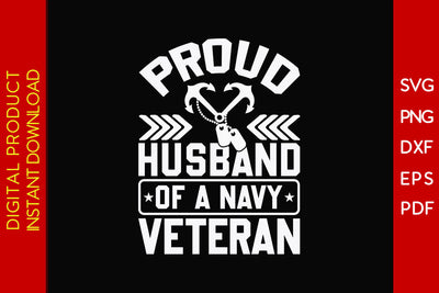 Proud Husband Of A Navy Veteran SVG PNG PDF Cut File SVG Creativedesigntee 