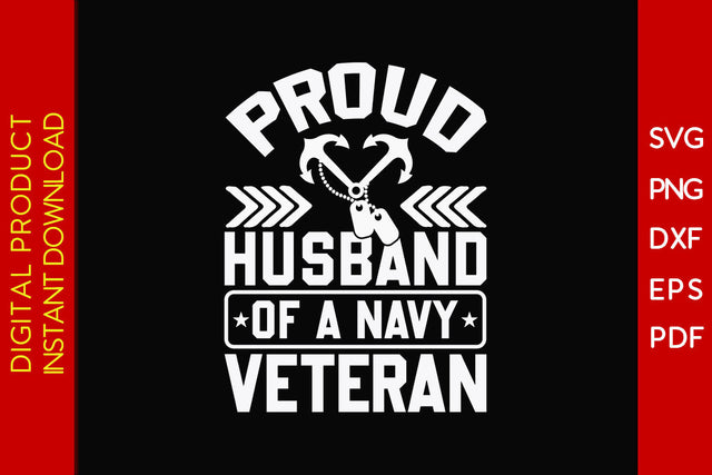 Proud Husband Of A Navy Veteran SVG PNG PDF Cut File SVG Creativedesigntee 