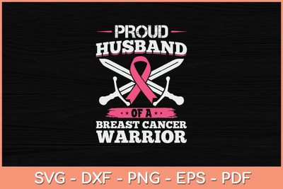 Proud Husband Of Breast Cancer Warrior Pink Awareness Ribbon Svg Design SVG artprintfile 