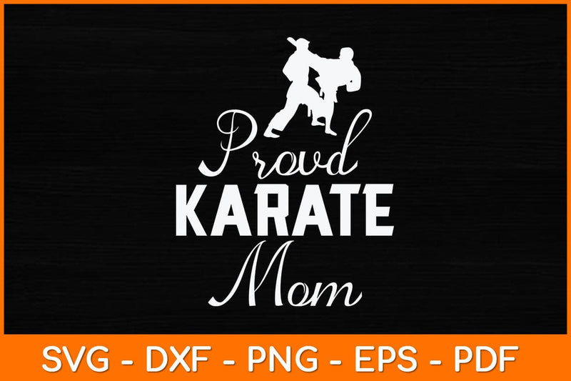 Proud Karate Mom Svg Design SVG artprintfile 