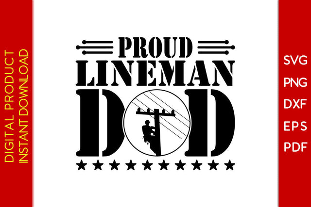 Proud Lineman Dad Father's Day SVG PNG PDF Cut File SVG Creativedesigntee 