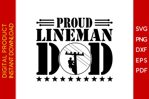 Proud Lineman Dad Father's Day SVG PNG PDF Cut File SVG Creativedesigntee 