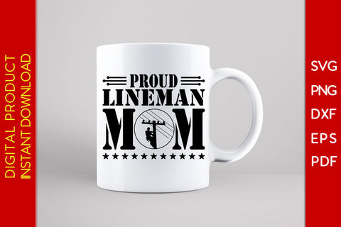 Proud Lineman Mom SVG PNG PDF Cut File SVG Creativedesigntee 