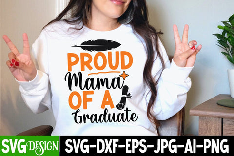 Proud Mama of a Graduate SVG Cut File, Proud Mama of a Graduate SUblimation Design , Graduation SVG Bundle ,Graduation SVG 2023 , Teacher SVG Design ,Class Of 2023 SVG Cut File SVG BlackCatsMedia 