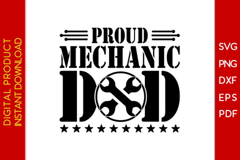 Proud Mechanic Dad Father's Day SVG PNG PDF Cut File SVG Creativedesigntee 
