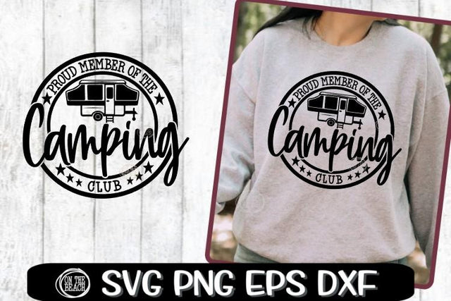 Proud Member Camping Club -Pop Up Camper - SVG PNG EPS DXF SVG On the Beach Boutique 