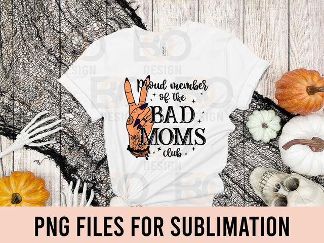 Proud Member Of The Bad Moms Club Png, Mama Png, Funny Png, Bad Mom png, Mama Sublimation, Moms Club Png, Moms Club Design, Peace Hand PNG SVG BOO-design 