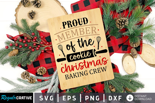 Proud member of the cookie christmas baking SVG Design SVG Regulrcrative 