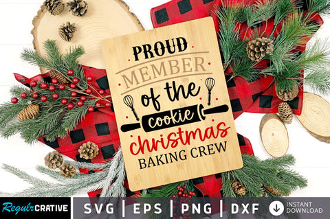 Proud member of the cookie christmas baking SVG Design SVG Regulrcrative 
