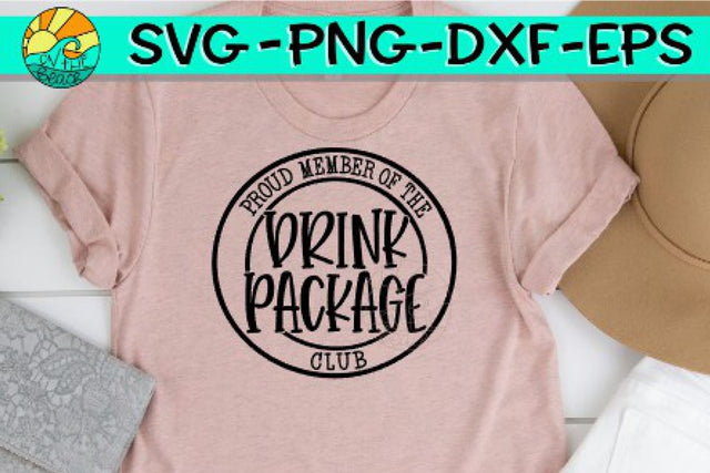 Proud Member Of The Drink Package Club - Cruise - SVG PNG EPS DXF SVG On the Beach Boutique 