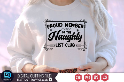 Proud member of the naughty list club SVG, Proud member of the naughty list club SVG DESIGNISTIC 