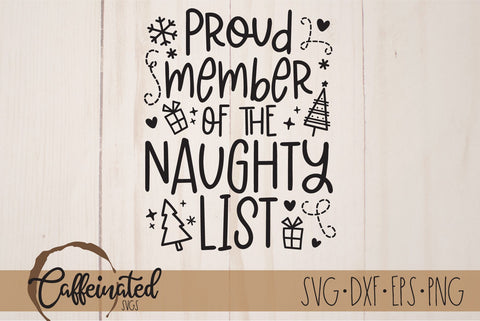 Proud Member of the Naughty List SVG SVG Caffeinated SVGs 