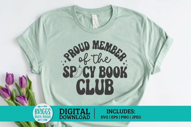 Proud Member of the Spicy Book Club SVG SVG BriggsDigitalDesigns 
