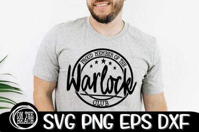 Proud Member Of The Warlock Club - Witch SVG PNG EPS DXF SVG On the Beach Boutique 