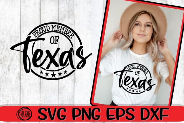 Proud Member Texas - Texas Strong Svg SVG PNG EPS DXF SVG On the Beach Boutique 