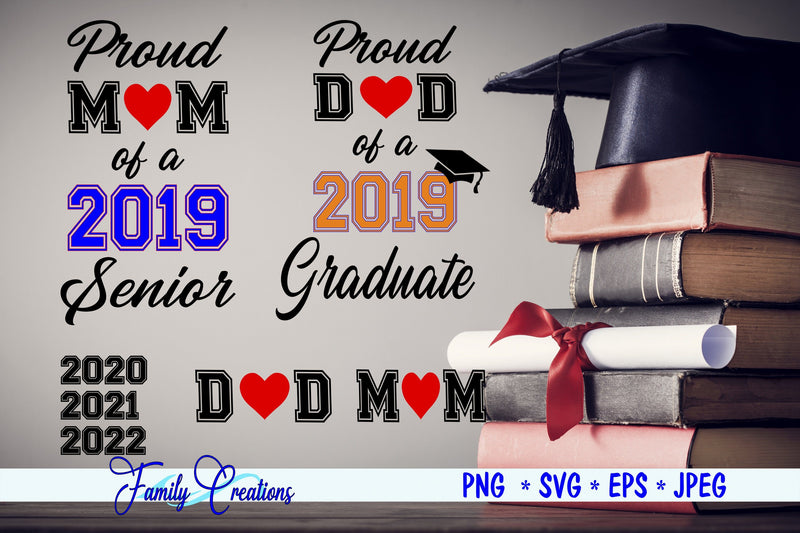Proud Mom, Dad of a Senior or Graduate SVG Family Creations 