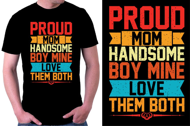 Proud mom handsome boy mine love them both t-shirt SVG SVGista 