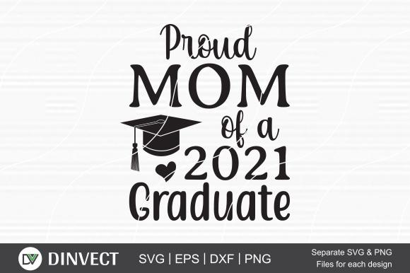 Proud mom of a 2021 graduate SVG Cut File, Teacher Life SVG, School T-shirt Design, Teacher SVG, Student, Cut file for silhouette, vinyl cut files SVG Dinvect 
