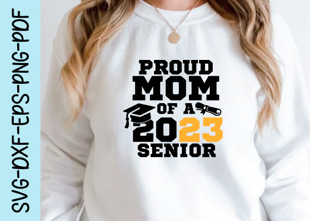 proud mom of a 2023 senior svg SVG designstore 