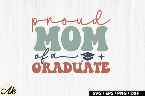 Proud mom of a graduate Retro SVG SVG akazaddesign 